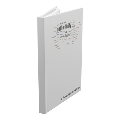 Authenticity is a choice journal by Blu Onyx